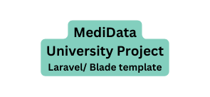 MediData University Project Laravel Blade template